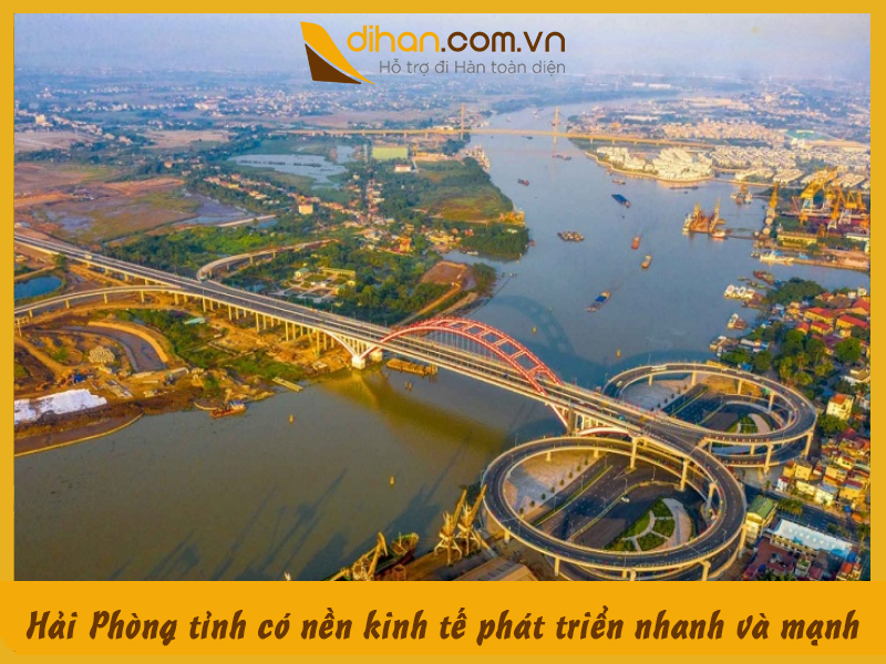 Hải Phòng tỉnh có nền kinh tế phát triển nhanh và mạnh