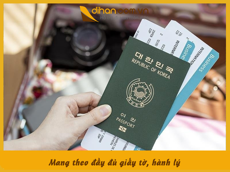 Mang theo đầy đủ giấy tờ, hành lý