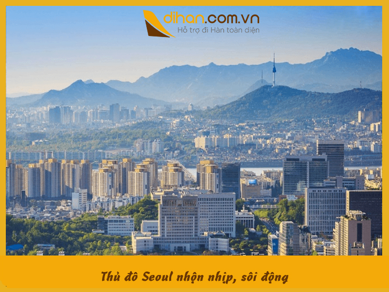 Thủ đô Seoul nhộn nhịp, sôi động