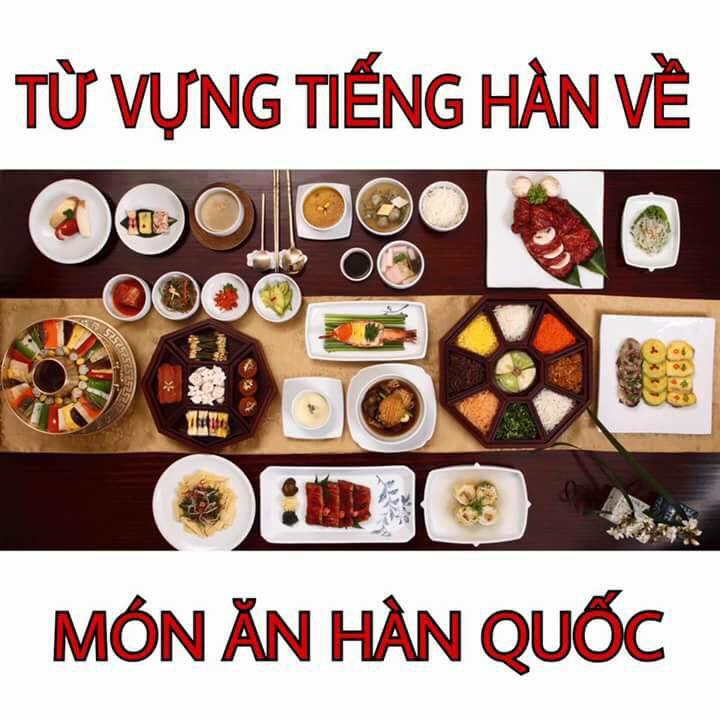 Từ vựng tiếng Hàn về các món ăn