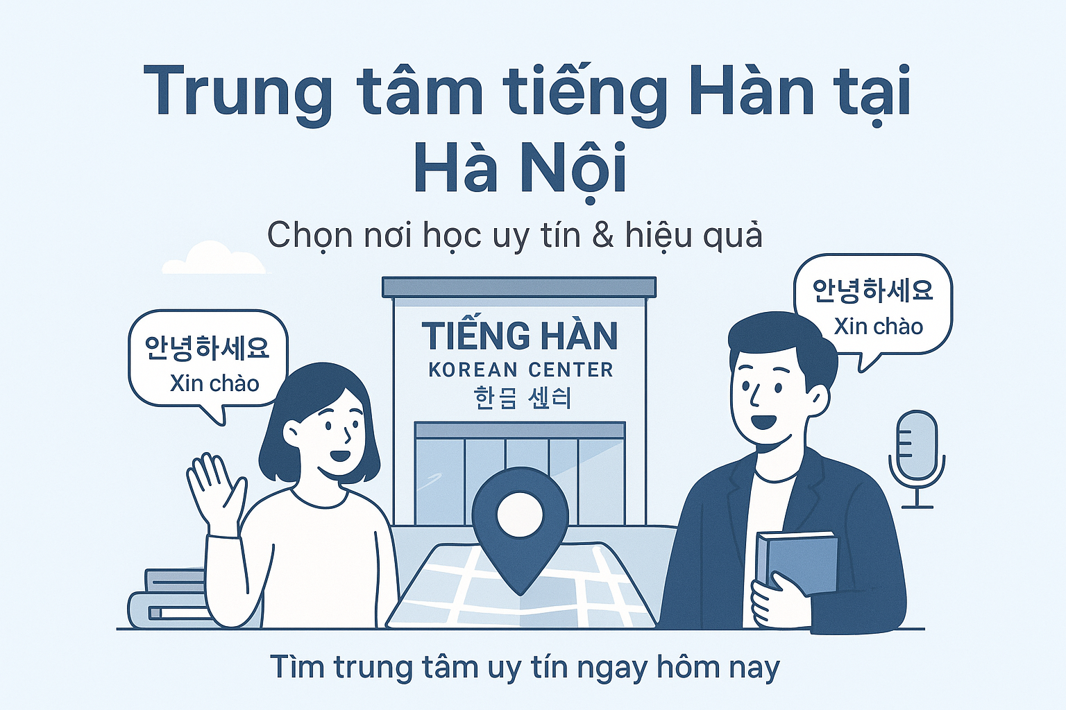 TOP 10 trung tâm tiếng Hàn tại Hà Nội uy tín TOP 10 trung tâm tiếng Hàn tại Hà Nội uy tín