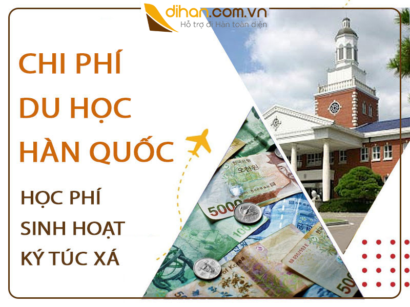 Chi phí du học Hàn Quốc hết bao nhiêu tiền?