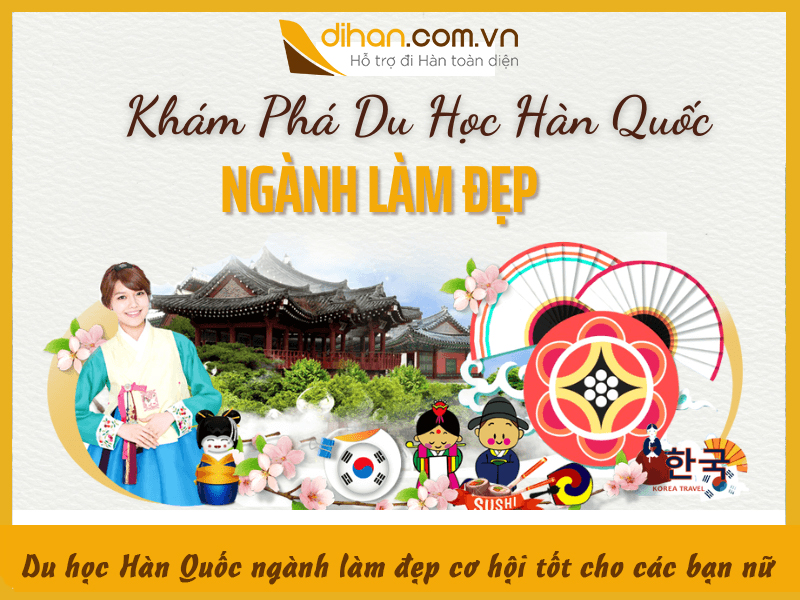 Du học Hàn Quốc ngành làm đẹp cơ hội tốt cho các bạn nữ