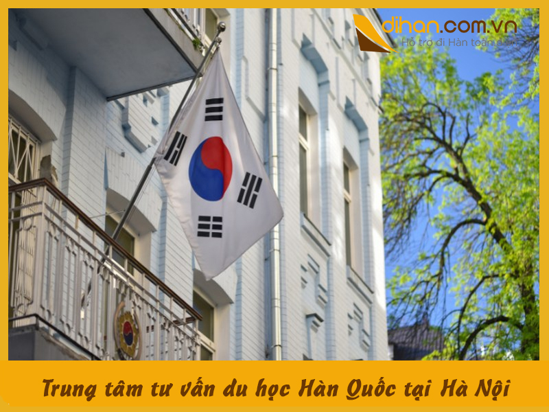 TOP 10 trung tâm tư vấn du học Hàn Quốc tại Hà Nội uy tín nhất