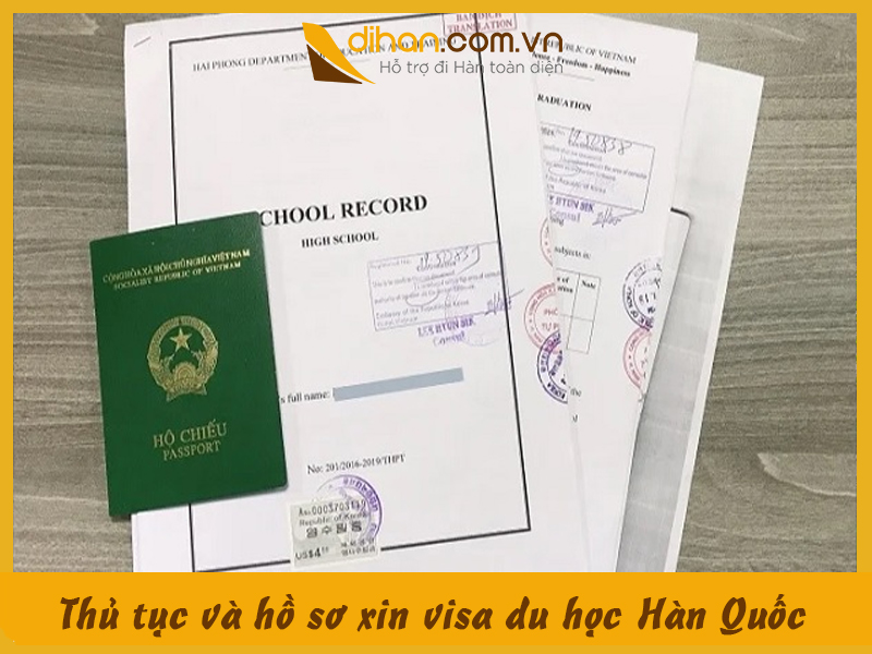 Thủ tục và hồ sơ xin visa du học Hàn Quốc chi tiết nhất